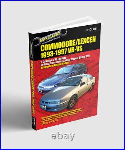 Workshop Manual for Holden VR VS 6 & 8 Cyl Commodore Statesman SS HSV Clubsport